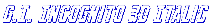 G.I. Incognito 3D Italic font